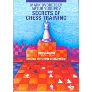Mark Dworetski, Arthur Jussupow: Secrets of Chess Training