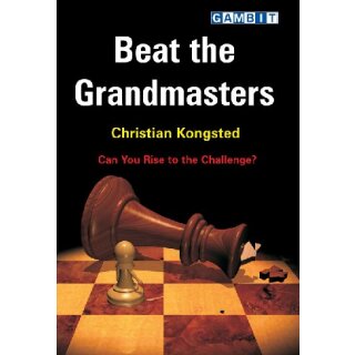 Christian Kongsted: Beat the Grandmasters