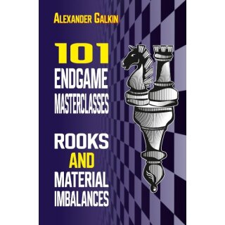 Alexander Galkin: 101 Endgame Masterclasses