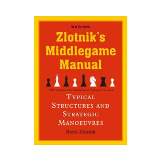 Boris Zlotnik: Zlotnik&acute;s Middlegame Manual
