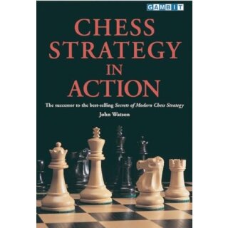 John Watson: Chess Strategy in Action