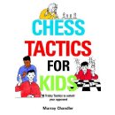 Murray Chandler: Chess Tactics for Kids