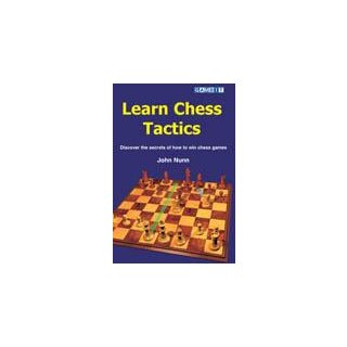 John Nunn: Learn Chess Tactics