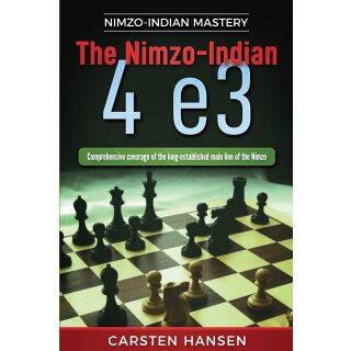 Carsten Hansen: The Nimzo-Indian: 4 e3