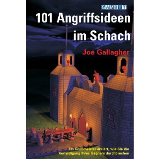 Joe Gallagher: 101 Angriffsideen im Schach