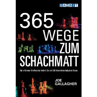 Joe Gallagher: 365 Wege zum Schachmatt