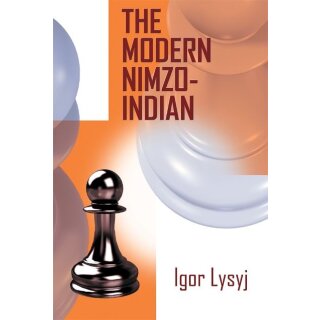 Igor Lysyj: The Modern Nimzo-Indian