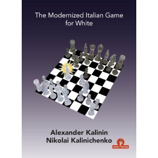 Alexander Kalinin: The Modernized Italian Game for White