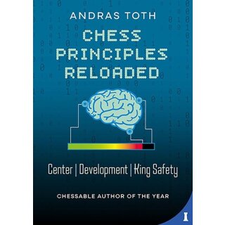 Andras Toth: Chess Principles Reloaded