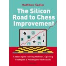 Matthew Sadler: The Silicon Road to Chess Improvement