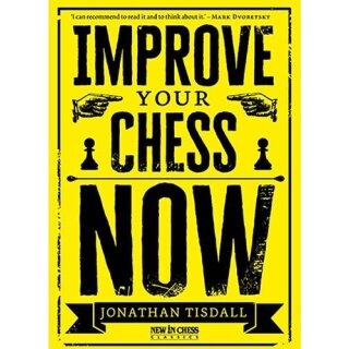 Jon Tisdall: Improve Your Chess Now