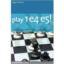 Nigel Davies: Play 1.e4 e5