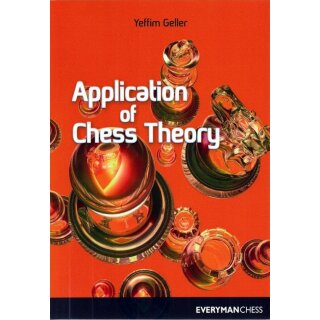 Efim Geller: Application of Chess Theory