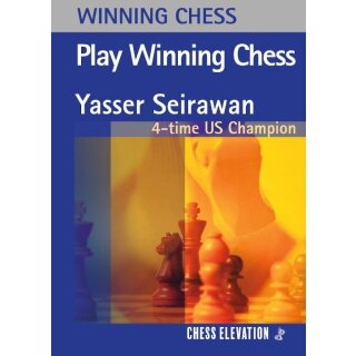 Yasser Seirawan: Play Winning Chess