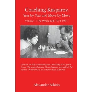 Alexander Nikitin: Coaching Kasparov, Year by Year and Move by Move - 1