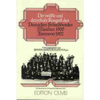 Johann Berger, Georg Marco: Der 12. und 13. Kongreß des Deutschen Schachbundes München 1900, Hannover 1902