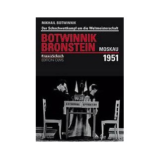 Michail Botwinnik: Botwinnik - Bronstein, Moskau 1951