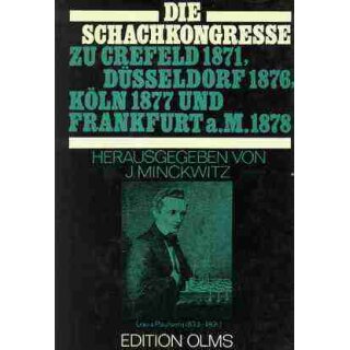 Johannes Minckwitz: Die Schachkongresse zu Crefeld 1871, Düss