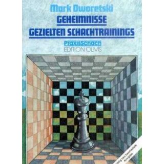 Mark Dworetski: Geheimnisse gezielten Schachtrainings