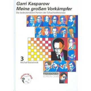 Garri Kasparow: Meine gro&szlig;en Vork&auml;mpfer 3