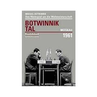 Michail Botwinnik:Botwinnik - Tal, Moskau 1961