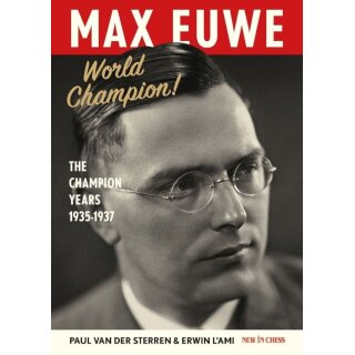 Paul van der Sterren, Erwin l´Ami: Max Euwe World Champion