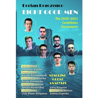 Dorian Rogozenco: Eight Good Men - The 2020-2021 Candidates Tournament