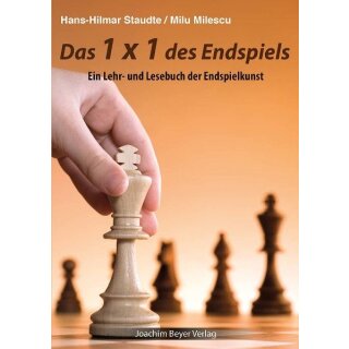 Hans-Hilmar Staudte: Das 1 x 1 des Endspiels