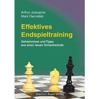 Arthur Jussupow, Mark Dworetski: Effektives Endspieltraining