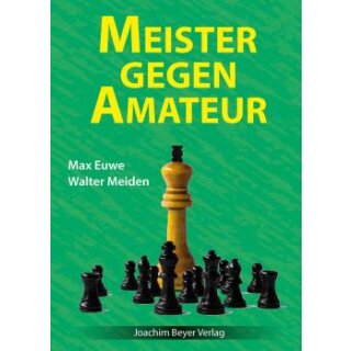 Max Euwe, Walter Meiden: Meister gegen Amateur