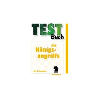 Gerd Treppner: Testbuch des Königsangriffs