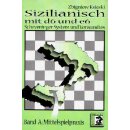 Zbigniew Ksieski: Sizilianisch mit d6 und e6 -...
