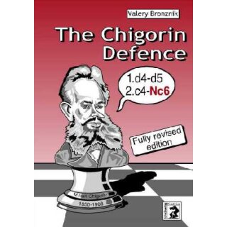 Valery Bronznik: The Chigorin Defence