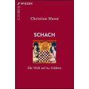 Christian Mann: Schach - Die Welt auf 64 Feldern