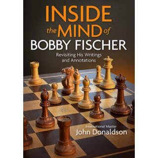 John Donaldson: Inside the Mind of Bobby Fischer