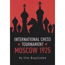 Efim Bogoljubow: International Chess Tournament Moscow 1925