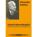 Alexander Koblenz: Schach lebensl&auml;nglich