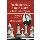 Andrew Soltis: Frank Marshall, United States Chess Champion