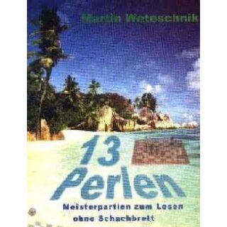 Martin Weteschnik: 13 Perlen