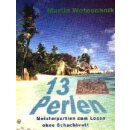 Martin Weteschnik: 13 Perlen