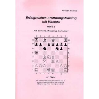 Norbert Reichel: Erfolgreiches Eröffnungstraining mit Kindern - 2