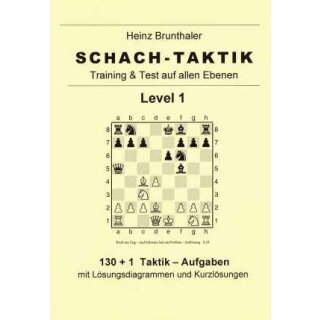 Heinz Brunthaler: Schach-Taktik / Level 1