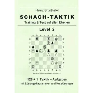 Heinz Brunthaler: Schach-Taktik / Level 2
