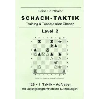 Heinz Brunthaler: Schach-Taktik / Level 2