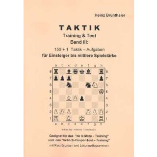 Heinz Brunthaler: Taktik - Training &amp; Test / Band 3