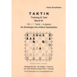 Heinz Brunthaler: Taktik - Training & Test / Band 3