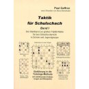 Paul Gaffron: Taktik f&uuml;r Schulschach Band 1 - Startband