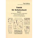 Paul Gaffron: Taktik für Schulschach Band 1 - Startband