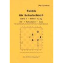 Paul Gaffron: Taktik f&uuml;r Schulschach Band 2