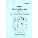 Paul Gaffron: Taktik f&uuml;r Schulschach Band 4